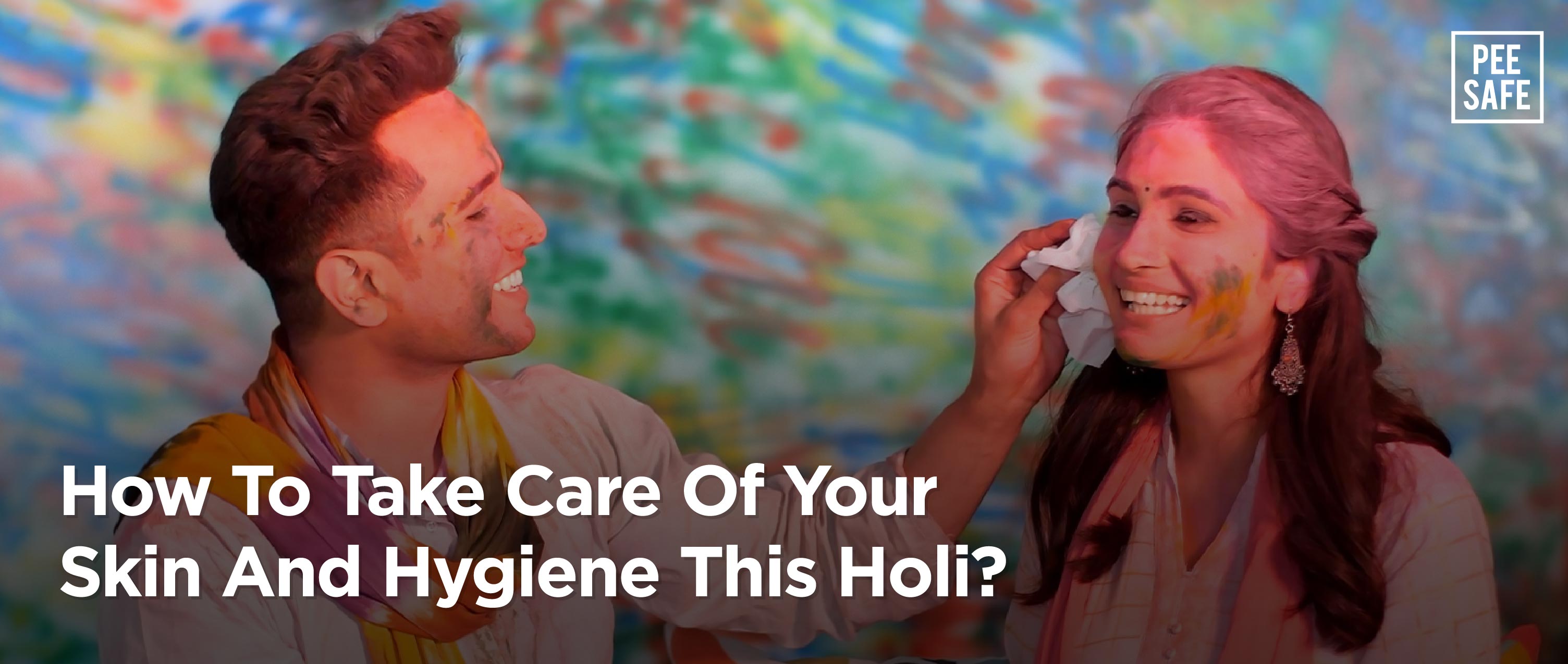 How To Take Care Of Your Skin And Hygiene This Holi?