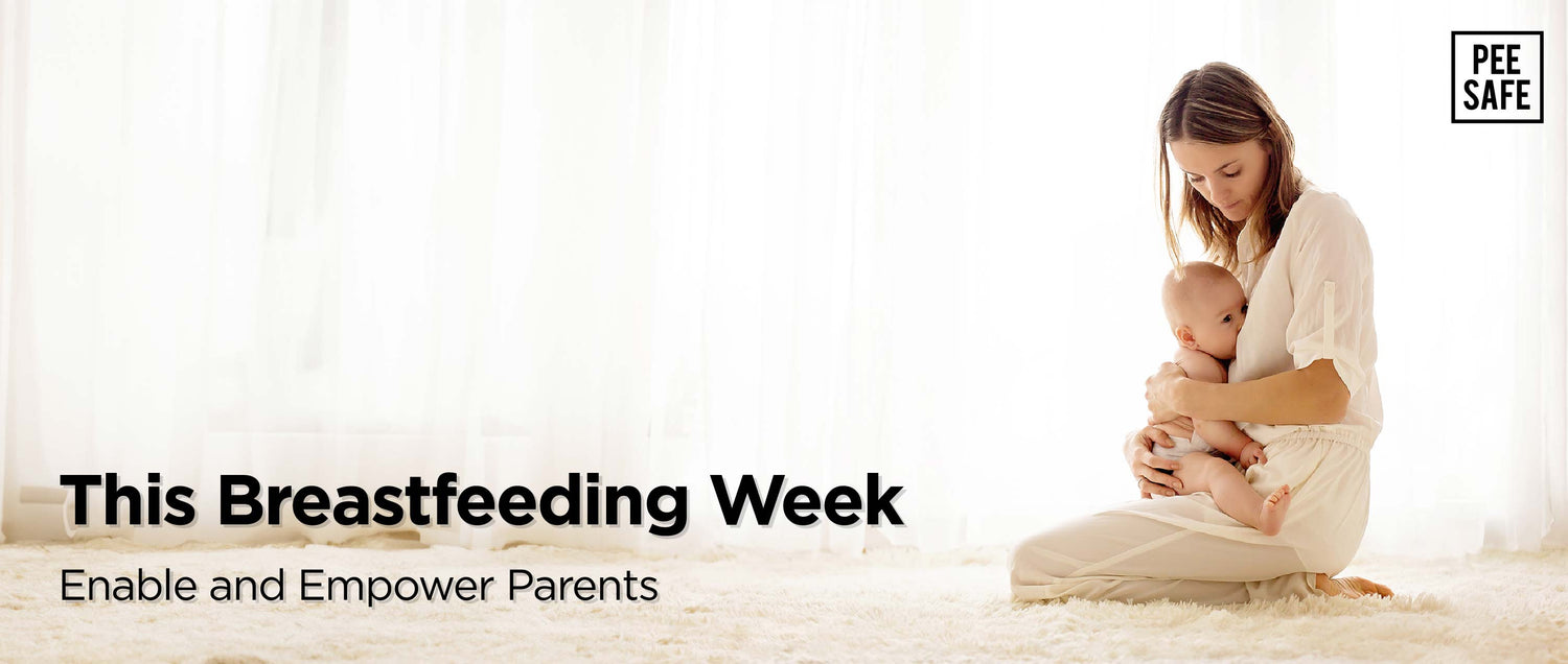  This Breastfeeding Week - Enable and Empower Parents