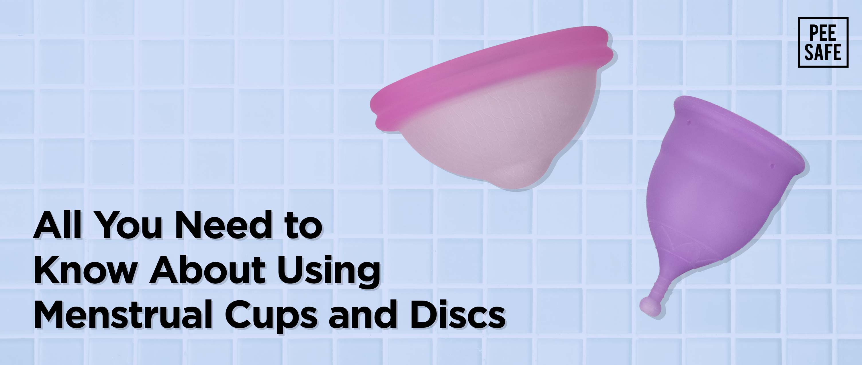  All You Need to Know About Using Menstrual Cups and Discs
