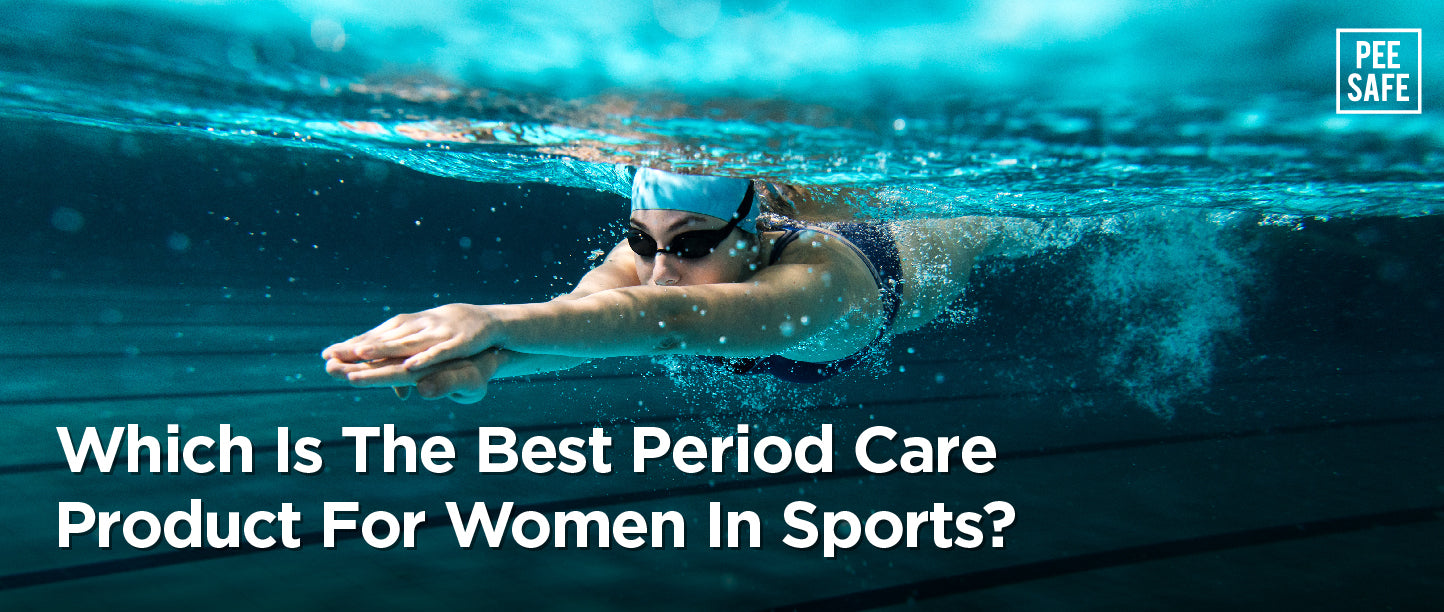 Which Is The Best Period Care Product For Women In Sports?